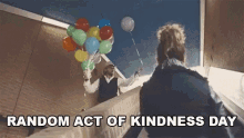 random act of kindness day kindness balloon one rpm brasil