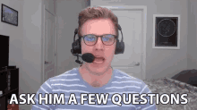 Ask Him A Few Questions Dave Olson GIF - Ask Him A Few Questions Dave Olson Smite GIFs