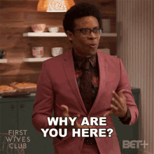 Why Are You Here Curtis GIF - Why Are You Here Curtis First Wives Club GIFs