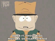 Damn It Those Kids Must Be So Disappointed South Park GIF - Damn It Those Kids Must Be So Disappointed South Park S2e8 GIFs