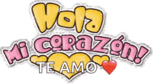 Hola Mi Corazon Te Amo Heart GIF - Hola Mi Corazon Te Amo Heart Sparkle GIFs