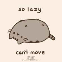 pusheen pusheen the cat lazy cant move so lazy