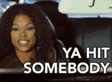 Ya Hit Somebody GIF - Beauty And The Baller Diandra Lyle Deena Castle GIFs