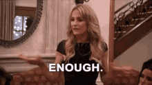 Enough Real Housewives GIF - Enough Real Housewives Stop GIFs