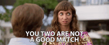 You Two Are Not A Good Match Incompatable GIF - You Two Are Not A Good Match Incompatable Bad Call GIFs