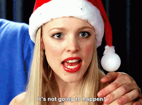 Mean Girls Regina George GIF - Mean Girls Regina George Its Not Going To  Happen - Discover & Share GIFs