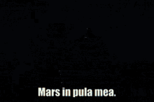 Mars Pleaca GIF - Mars Pleaca Valea GIFs