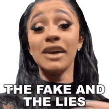 the fake and the lies cardi b the rumors the twisted truth the gossips