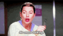 Greys Anatomy Meredith Grey GIF - Greys Anatomy Meredith Grey No More Talking GIFs