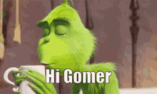 hi gomer animation grinch hi gomer animation grinch
