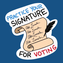 Practice Your Signature For Voting Vote By Mail GIF - Practice Your Signature For Voting Signature Voting GIFs