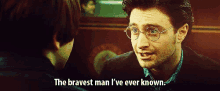 The Bravest Man I'Ve Ever Known - Brave GIF - Brave The Bravest Man Ive Ever Known Harry Potter GIFs