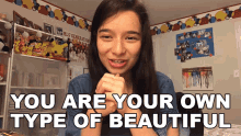 You Are Your Own Type Of Beautiful Hannah Fawcett GIF - You Are Your Own Type Of Beautiful Hannah Fawcett Self Positivity GIFs