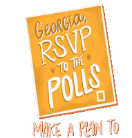 Georgia Rsvp To The Polls Plan To Vote Sticker - Georgia Rsvp To The Polls Rsvp To The Polls Rsvp Stickers