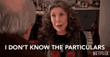 I Dont Know The Particulars Lily Tomlin GIF - I Dont Know The Particulars Lily Tomlin Frankie Bergstein GIFs