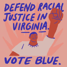 Defend Racial Justice In Virginia Vote Blue GIF - Defend Racial Justice In Virginia Vote Blue Virginia GIFs