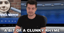 A Bit Of A Clunky Rhyme Benedict Townsend GIF - A Bit Of A Clunky Rhyme Benedict Townsend Youtuber News GIFs