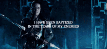 baptized baptism lady sif i have been baptized in the tears of my enemies sif