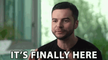 Its Finally Here At Last GIF - Its Finally Here At Last In The End GIFs