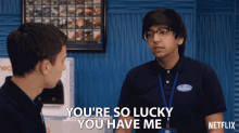 Youre So Lucky You Have Me Lucky For You GIF - Youre So Lucky You Have Me Lucky For You Good Thing Im Here GIFs