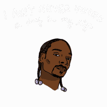 snoop dog snoop get out and vote i aint ever voted a day in my life i cant stand to see this punk in office