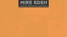 Mike Eden Creative Marketing Specialist GIF - Mike Eden Creative Marketing Specialist Award Winning Content GIFs