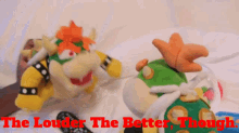 Sml Bowser GIF - Sml Bowser The Louder The Better Though GIFs