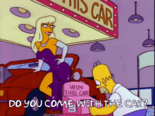 simpsons homer simpson you come with the car car raffle
