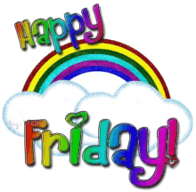 Happy Friday Rainbow GIF - Happy Friday Rainbow GIFs