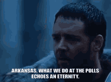 arkansas ar what we do at the polls echoes an eternity gladiator gladiator meme