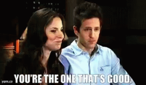 Youre The One Thats Good GIF - Youre The One Thats Good GIFs