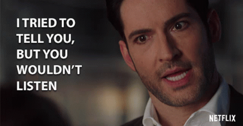 I Tried To Tell You But You Wouldnt Listen Lucifer Morningstar GIF - I Tried  To Tell You But You Wouldnt Listen Lucifer Morningstar Tom Ellis - Descubre  &amp; Comparte GIFs