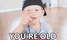 Youre Old You Are Old GIF - Youre Old Old You Are Old GIFs