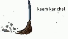 Kaam Kar Chal GIF - Kaam Kar Chal GIFs