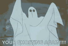 cartoon ghost haunted youre ghosting again haunting