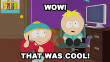 wow that was cool butters stotch eric cartman south park s18e7