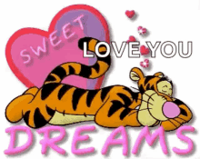 sweet dreams love you tigger hearts