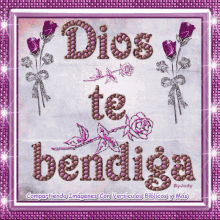 dios de bendiga god bless you flowers roses sparkles