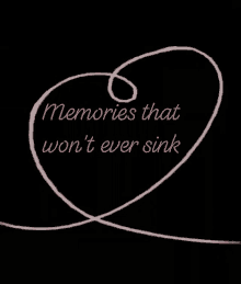 memories sink never wont love