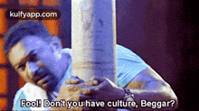 Fool! Don'T Youhave Culture, Beggar?.Gif GIF - Fool! Don'T Youhave Culture Beggar? Baburaj GIFs