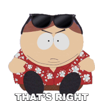 Thats Right Eric Cartman Sticker - Thats Right Eric Cartman South Park Stickers