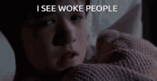 I See Woke People GIF - I See Woke People GIFs