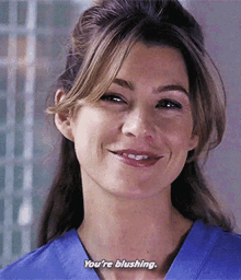Greys Anatomy Meredith Grey GIF - Greys Anatomy Meredith Grey Youre Blushing GIFs