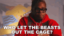 Who Let The Beasts Out The Cage Gunna GIF - Who Let The Beasts Out The Cage Gunna Leeky Bandz GIFs