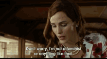 Don'T Worry GIF - Dont Worry Im Not A Feminist Comedy GIFs