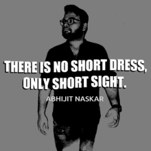 Abhijit Naskar There Is No Short Dress Only Short Sight GIF - Abhijit Naskar Naskar There Is No Short Dress Only Short Sight GIFs