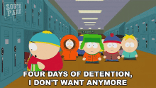 four days of detention i dont want anymore cartman south park sad disappointed four days of detention i dont want anymore cartman south park sad disappointed