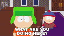 what are you doing here stan marsh kyle broflovski south park s5e6