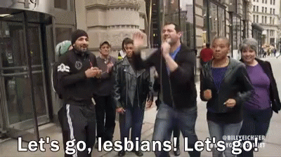 Lets Go GIF - Lets Go Lesbians - Discover & Share GIFs