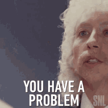 You Have A Problem Heidi Gardner GIF - You Have A Problem Heidi Gardner Saturday Night Live GIFs